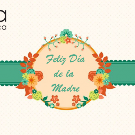Feliz Día de la Madre Feliz Día de la Madre